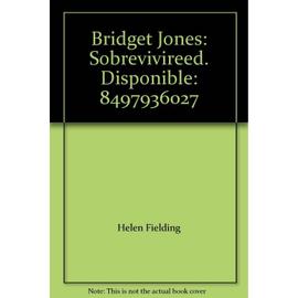 Bridget jones: sobrevivire - Helen Fielding