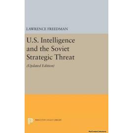 U.S. Intelligence and the Soviet Strategic Threat: Updated Edition - Lawrence Freedman