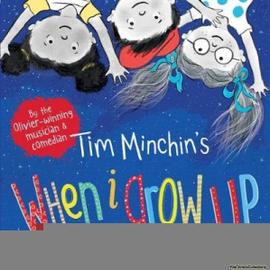 When I Grow Up - Tim Minchin, Steve Antony