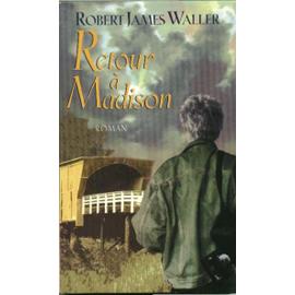 Retour À Madison - Waller, Robert James