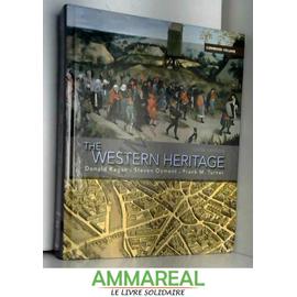 The Western Heritage: Combined Volume: United States Edition - Frank M. Turner, Steven Ozment Et Donald M. Kagan