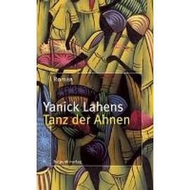 Lahens, Y: Tanz der Ahnen - Yanick Lahens