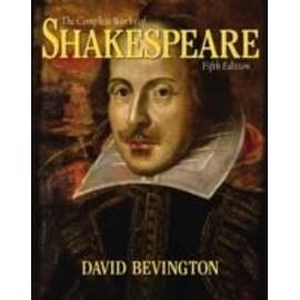 Bevington, D: The Complete Works of Shakespeare - David Bevington