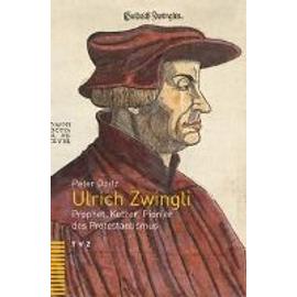 Ulrich Zwingli - Peter Opitz