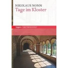 Tage im Kloster - Nikolaus Nonn