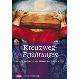 Kreuzweg-Erfahrungen - Theo Schmidkonz
