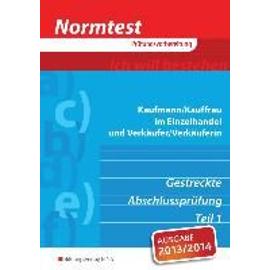 Normtest Kaufmann/Kauffrau im Einzelhandel und Verkäufer/-in - Gerhard Kühn