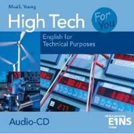High Tech For You - English for Technical Purposes. Audio-CD - Gabriela Maaß