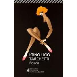 Tarchetti, I: Fosca - Igino Ugo Tarchetti