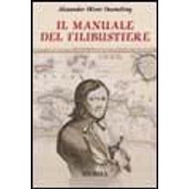 Exquemelin, A: Manuale del filibustiere - Alexandre O. Exquemelin