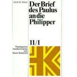 Der Brief des Paulus an die Philipper - Ulrich B. Müller