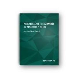 Villegas Becerril, A: Preelaboración y conservación de veget - Almudena Villegas Becerril