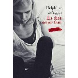 De Vigan, D: Els dies sense fam - Delphine De Vigan