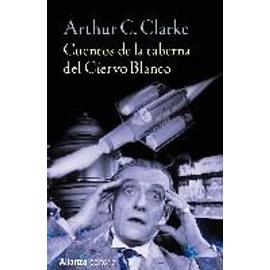 Cuentos de la taberna del Ciervo Blanco - Arthur Charles Clarke