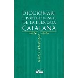 Diccionari etimològic manual de la llengua catalana - Joan Coromines