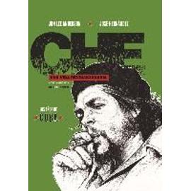 Che, Una vida revolucionaria : los años de Cuba - Jon Lee Anderson