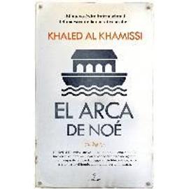El Arca de Noe - Khaled Al Khamissi