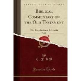Keil, C: Biblical Commentary on the Old Testament, Vol. 2 - C. F. Keil