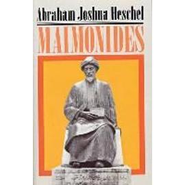 Maimonides - Abraham-Joshua Heschel