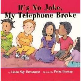 It's No Joke, My Telephone Broke - Linda Sky Grossman