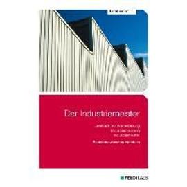 Der Industriemeister - Lehrbuch 1 - Sven H Gold