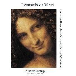 Leonardo da Vinci : las maravillosas obras de la naturaleza y el hombre - Martin Kemp
