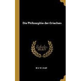 Die Philosophie Der Griechen - Eduard Zeller