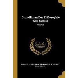 Grundlinien Der Philosophie Des Rechts; Volume 6 - Collectif
