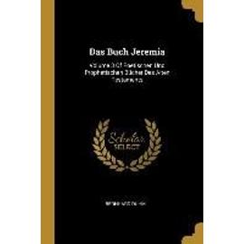Das Buch Jeremia: Volume 3 of Poetischen Und Prophetischen Bücher Des Alten Testaments - Bernhard Duhm