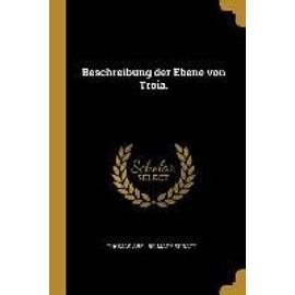 Beschreibung Der Ebene Von Troia. - Thomas Abel Brimage Spratt