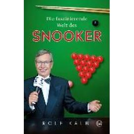 Die faszinierende Welt des Snooker - Rolf Kalb