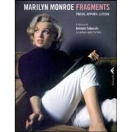 Monroe, M: Fragments. Poesie, appunti, lettere - Marilyn Monroe