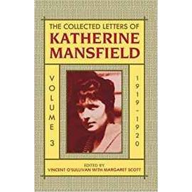 The Collected Letters of Katherine Mansfield Volulme 3 1919-1920 - Katherine Mansfield