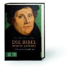 Die Bibel Martin Luthers - Margot Käßmann
