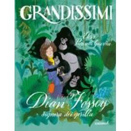 Puricelli Guerra, E: Dian Fossey, signora dei gorilla - Elisa Puricelli Guerra