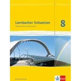 Lambacher Schweizer. 8. Schuljahr. Schülerbuch. Neubearbeitung. Rheinland-Pfalz