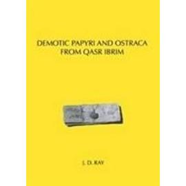 Demotic Papyri and Ostraca from Qasr Ibrim - J. D. Ray