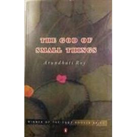 The God of Small Things - Roy Arundhati