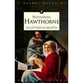 Hawthorne, N: Lettera scarlatta - Nathaniel Hawthorne