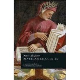Alighieri, D: Vulgari eloquentia - Dante Alighieri