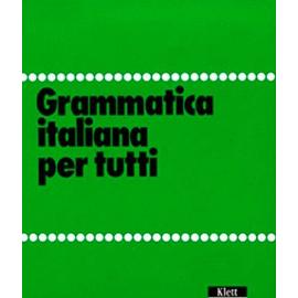 Grammatica italiana per tutti - Gerhard Kristen
