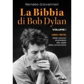 Giovannoli, R: Bibbia di Bob Dylan - Renato Giovannoli
