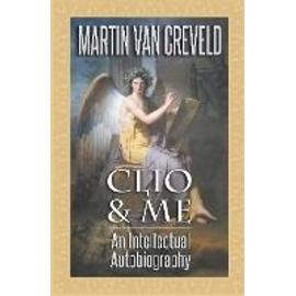 Clio & Me - Martin Van Creveld