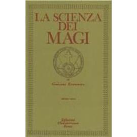 Kremmerz, G: Scienza dei Magi - Giuliano Kremmerz