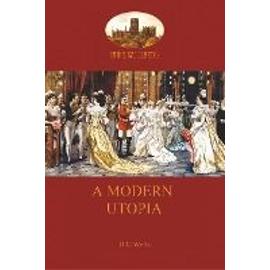 A Modern Utopia - H.G. Wells