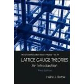 Lattice Gauge Theories: An Introduction (Third Edition) - Heinz J. Rothe