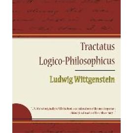 Tractatus Logico-Philosophicus - Ludwig Wittgenstein - Collectif
