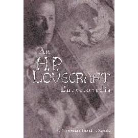 An H P Lovecraft Encyclopedia - S. T. Joshi