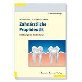 Lehmann, K: Zahnärztliche Propädeutik