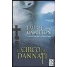 Hamilton, L: Circo dei dannati - Laurell K. Hamilton